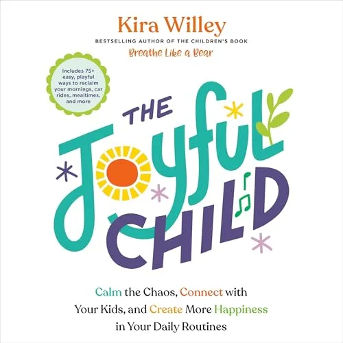 The Joyful Child By Kira Willey